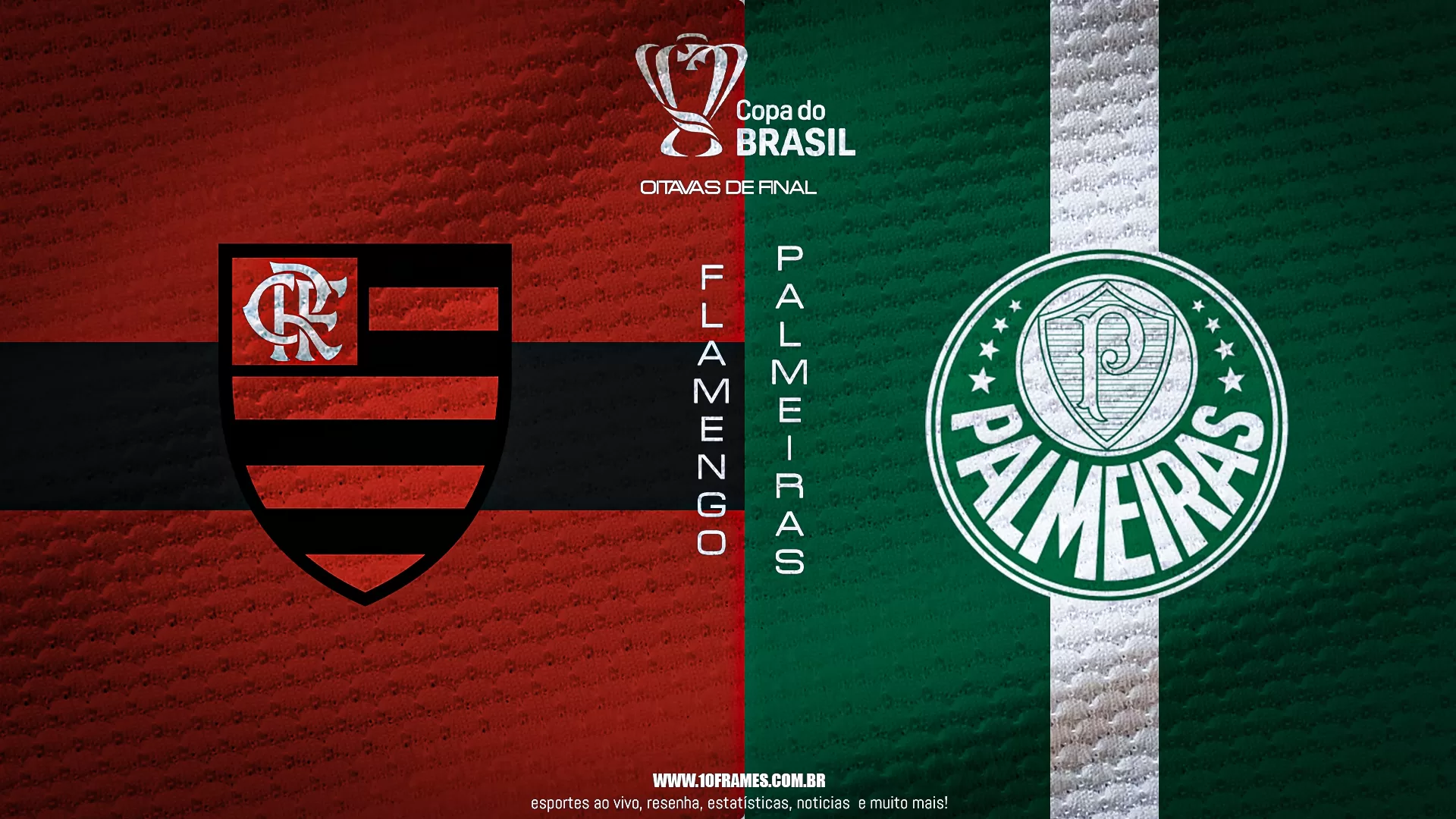Flamengo x Palmeiras oitavas de final da Copa do Brasil, onde assistir, prováveis escalações, data e horário.