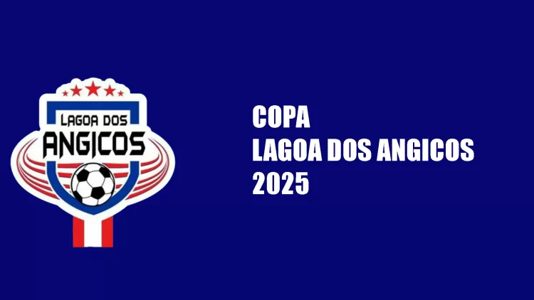 Copa Lagoa dos Angicos 2025 – Tabela, resultados e calendário.