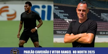 Vitor Rangel e Paulão Caveirão North anuncia reforços de peso para o Módulo II do Mineiro 2025