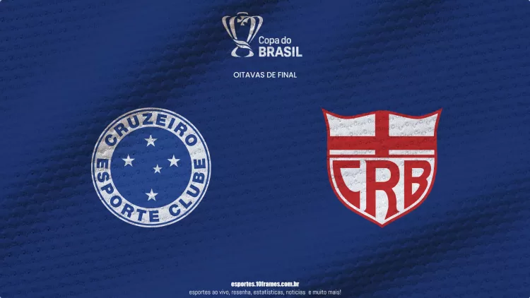 Cruzeiro X CRB, Oitavas da Copa do Brasil 2025, onde assistir, data, hora e prováveis escalações