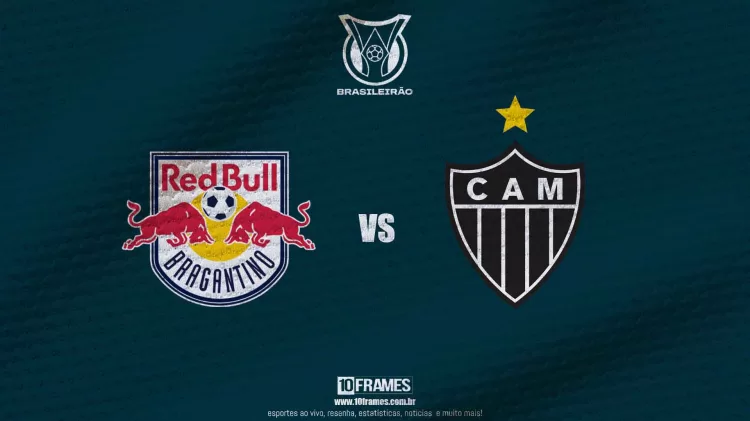 Red Bull Bragantino X Atlético Mineiro, Campeonato Brasileiro, onde assistir, prévia e prováveis escalações